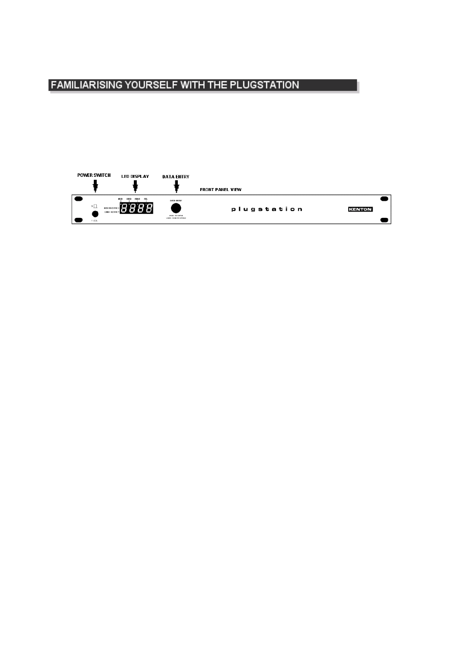 Familiarising yourself with the plugstation | Kenton Plugstation ver.2.01 User Manual | Page 9 / 88