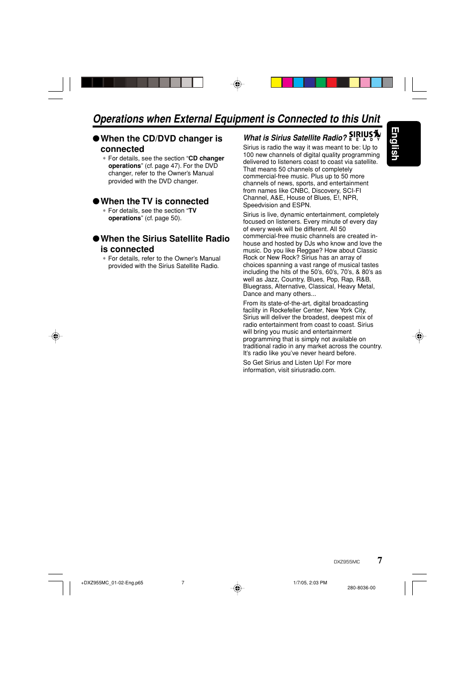7english, When the cd/dvd changer is connected, When the tv is connected | When the sirius satellite radio is connected | Clarion DXZ955MC User Manual | Page 7 / 58