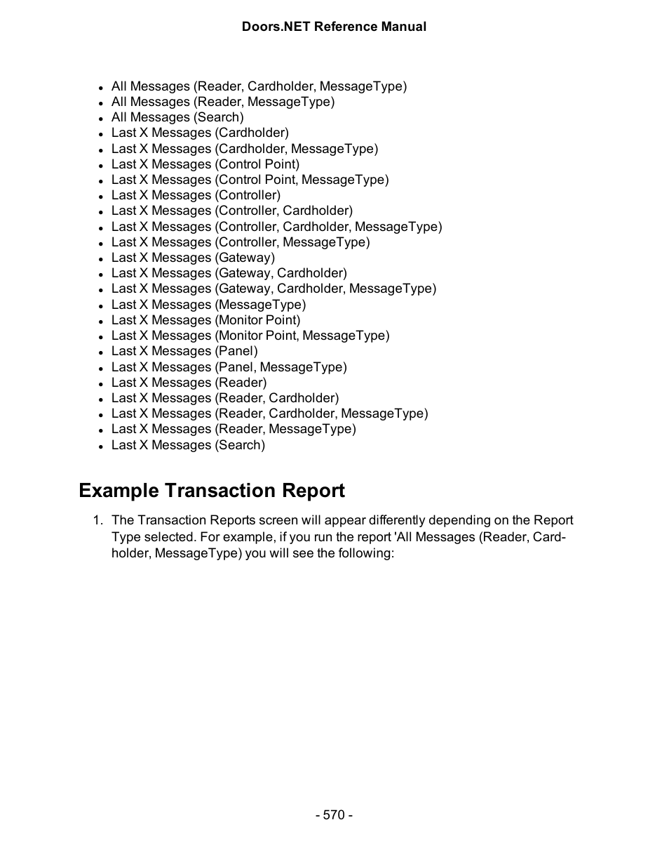 Example transaction report, All messages (reader, cardholder, messagetype), All messages (reader, messagetype) | All messages (search), Last x messages (cardholder), Last x messages (cardholder, messagetype), Last x messages (control point), Last x messages (control point, messagetype), Last x messages (controller), Last x messages (controller, cardholder) | Keri Systems Doors.NET Manual User Manual | Page 570 / 602