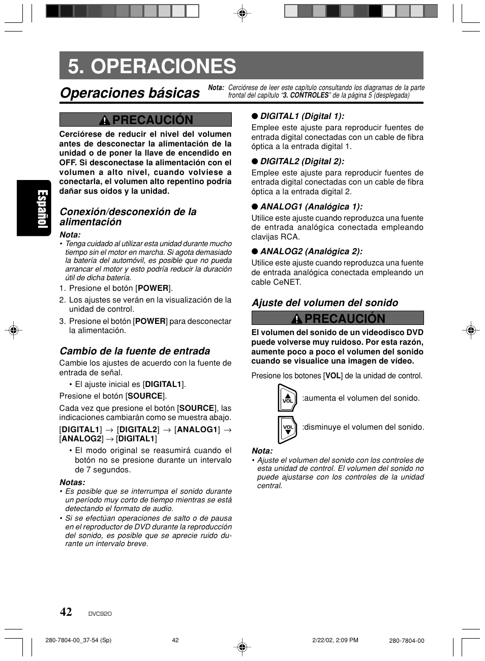 Operaciones, Operaciones básicas, Precaución | Conexión/desconexión de la alimentación, Cambio de la fuente de entrada, Ajuste del volumen del sonido | Clarion DVC920 User Manual | Page 38 / 68