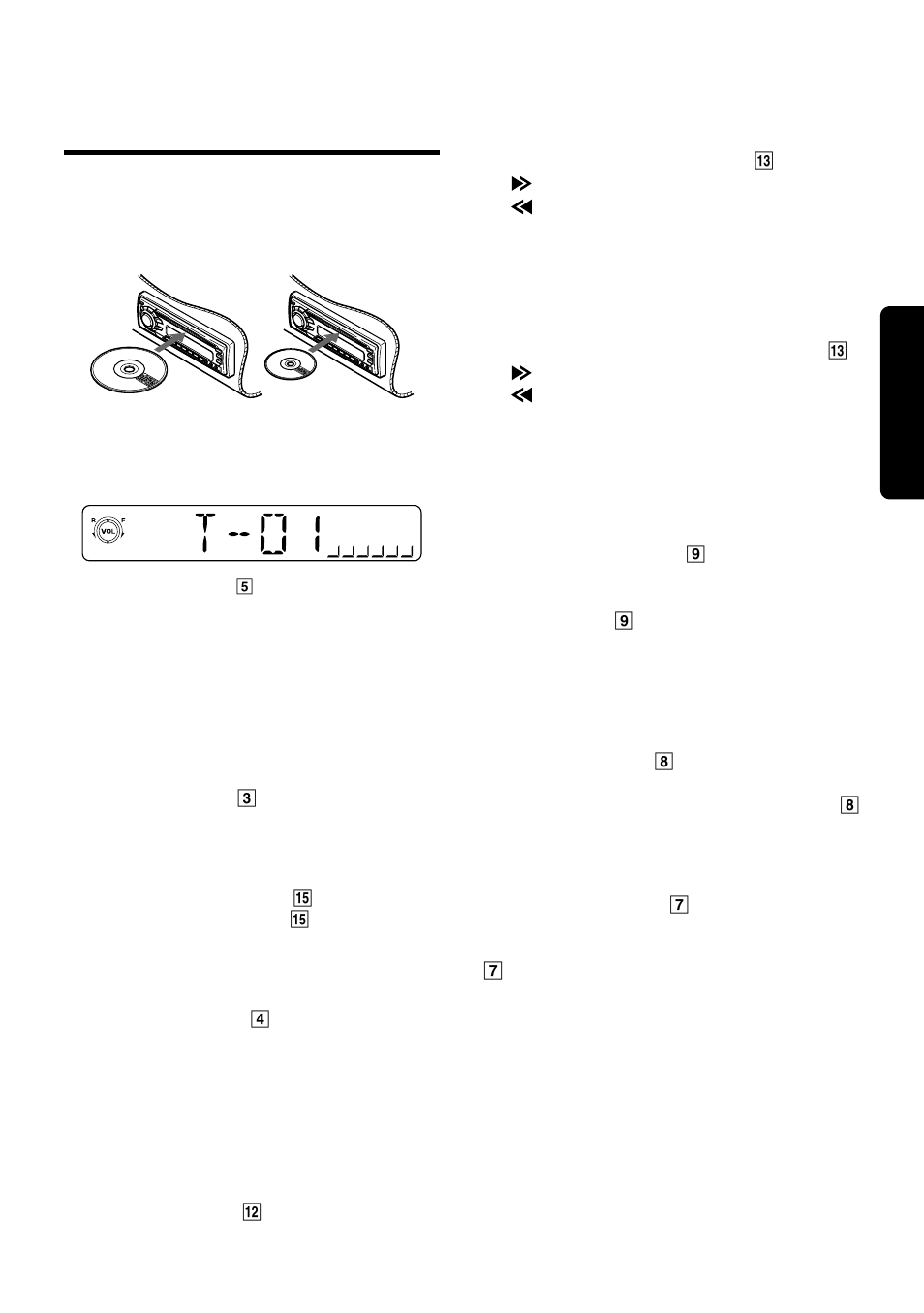 Cd mode operations, 13 english, Loading a disc | Listening to the disc already inserted, Stopping (pausing) playback, Ejecting the cd, Top function, Selecting tracks (songs), Fast-forward and fast-backward, Scan play (intro music scan) | Clarion DRX5675 User Manual | Page 11 / 16