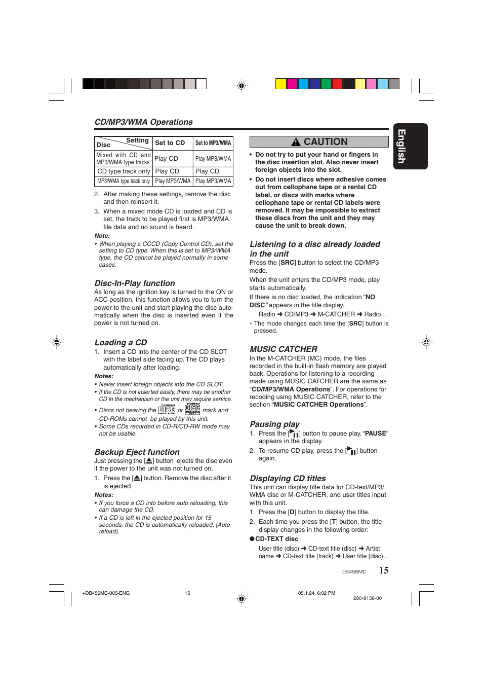 15 english, Caution, Disc-in-play function | Loading a cd, Backup eject function, Listening to a disc already loaded in the unit, Music catcher, Pausing play, Displaying cd titles, Cd/mp3/wma operations | Clarion DB456MC User Manual | Page 13 / 23