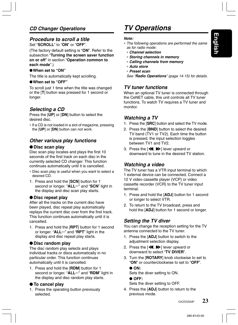 Tv operations, 23 english, Procedure to scroll a title | Selecting a cd, Other various play functions, Cd changer operations, Tv tuner functions, Watching a tv, Watching a video, Setting the tv diver | Clarion DXZ555MP User Manual | Page 21 / 25