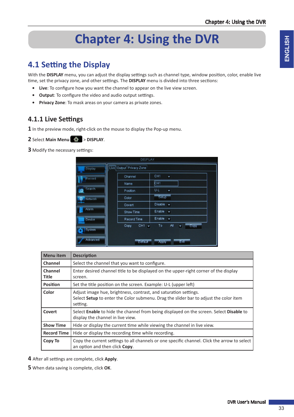 Chapter 4: using the dvr, 1 setting the display, 1 live settings | Menu (see | KGUARD Security BR1611P User Manual | Page 33 / 107