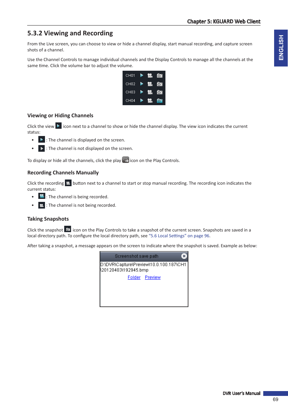 2 viewing and recording, Viewing or hiding channels, Recording channels manually | Taking snapshots, E the channel, see, 2 viewing and | KGUARD Security BR1611P User Manual | Page 69 / 107