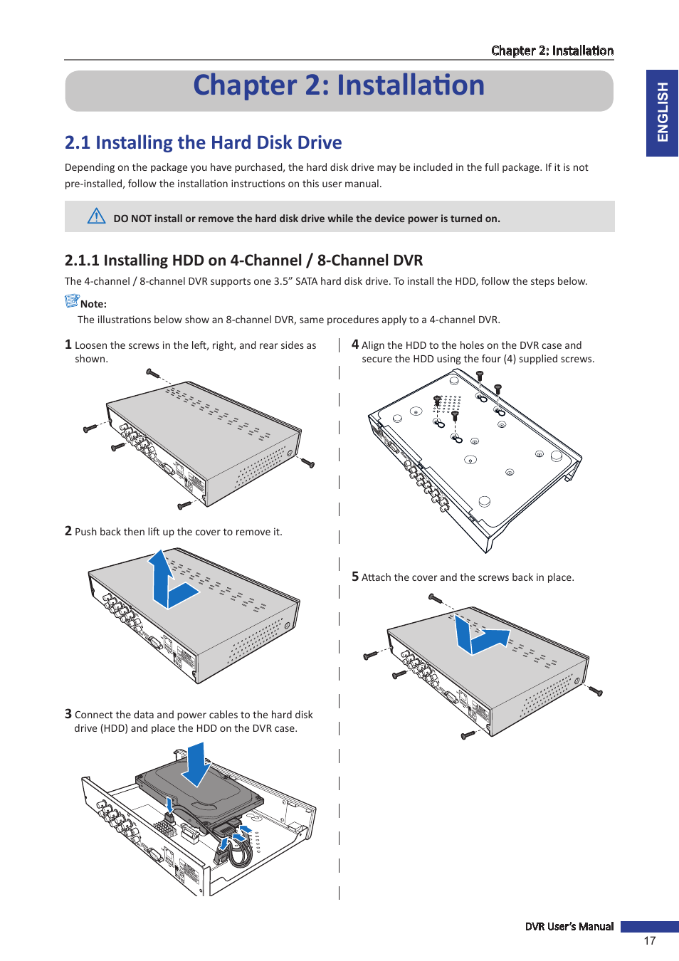 Chapter 2: installation, 1 installing the hard disk drive, 1 installing hdd on 4-channel / 8-channel dvr | KGUARD Security BR1621 User Manual | Page 17 / 116