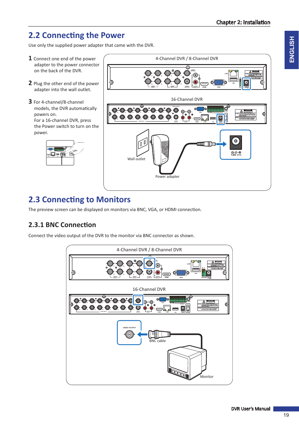 2 connecting the power, 3 connecting to monitors, 1 bnc connection | 2 connecting the power 2.3 connecting to monitors, English chapter 2: installation, Dvr user’s manual 19, Channel dvr / 8-channel dvr 16-channel dvr, Risk of electric shock do not open, Power adapter wall outlet, Monitor bnc cable | KGUARD Security BR1621 User Manual | Page 19 / 116