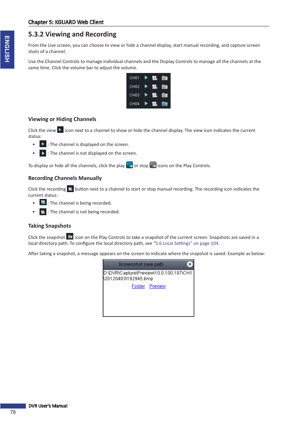 2 viewing and recording, Viewing or hiding channels, Recording channels manually | Taking snapshots, E the channel, see, 2 viewing and | KGUARD Security BR1621 User Manual | Page 78 / 116