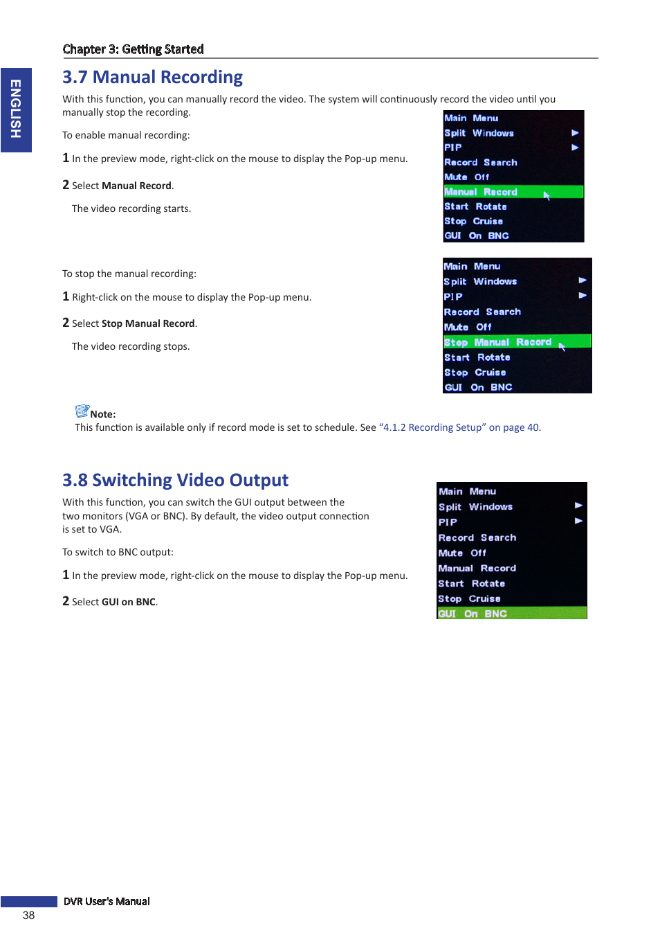 7 manual recording, 8 switching video output, 7 manual recording 3.8 switching video output | KGUARD Security SHA116.V2 User Manual | Page 38 / 99