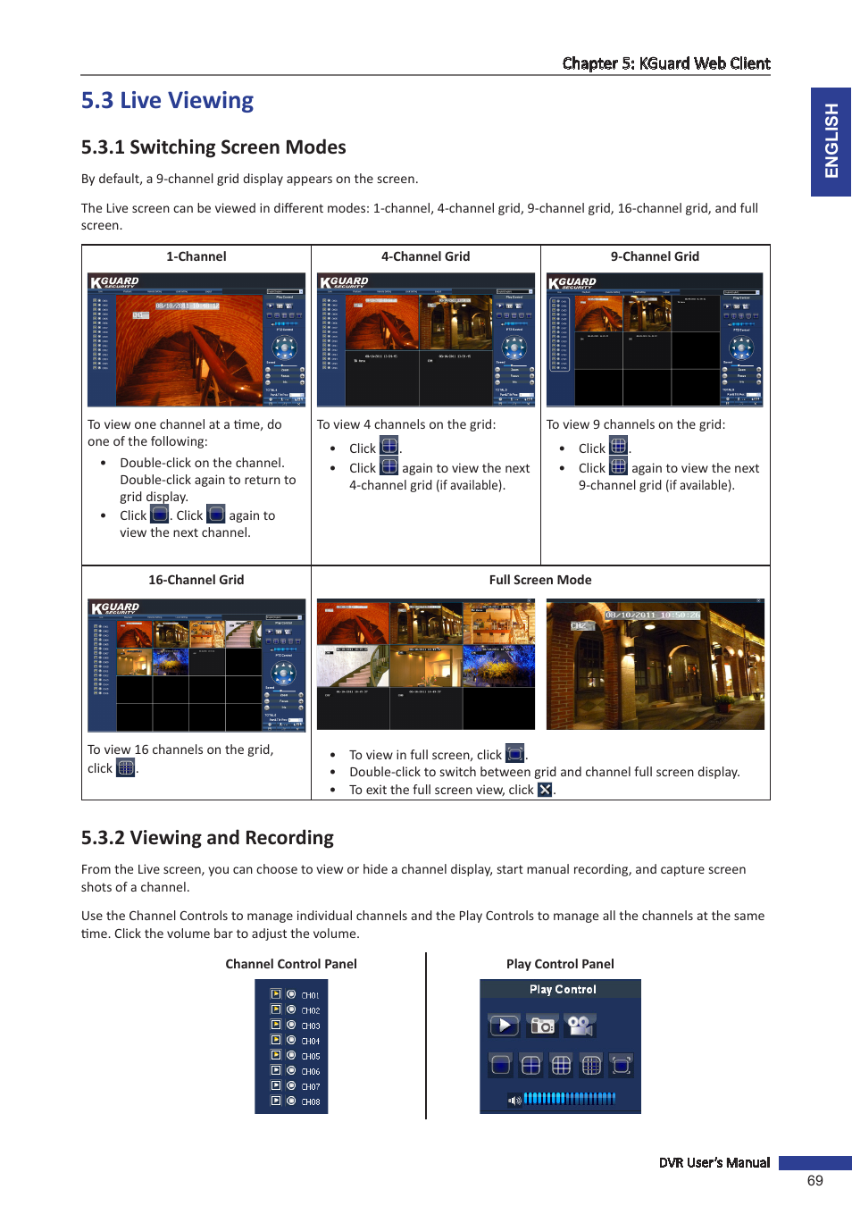 3 live viewing, 1 switching screen modes, 2 viewing and recording | E the channel, see | KGUARD Security SHA116.V2 User Manual | Page 69 / 99