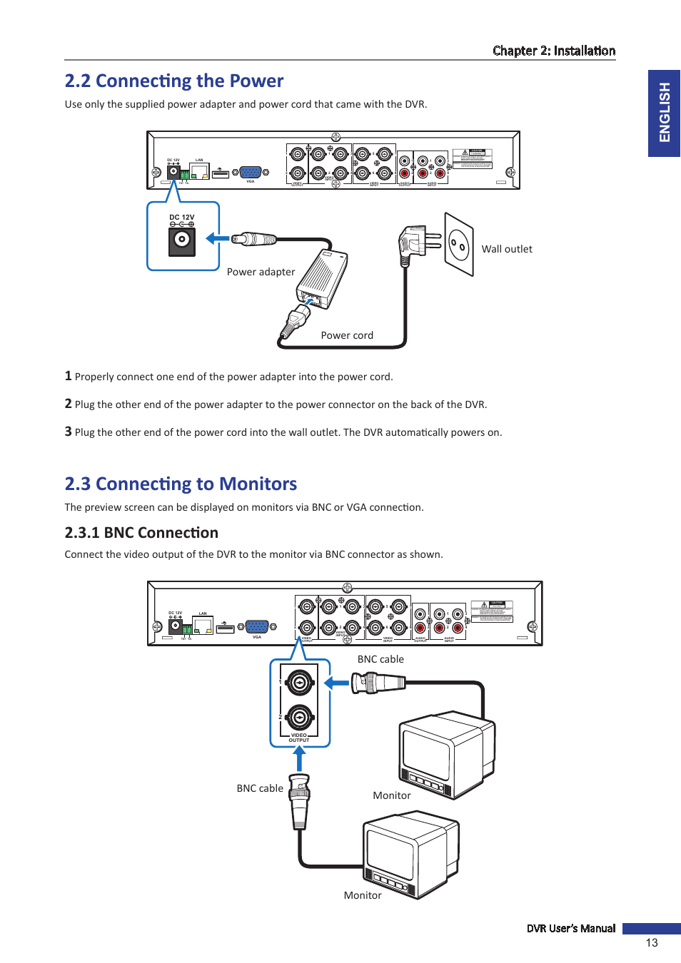 2 connecting the power, 3 connecting to monitors, 1 bnc connection | 2 connecting the power 2.3 connecting to monitors, English chapter 2: installation, Dvr user’s manual 13, Monitor | KGUARD Security SHA24 User Manual | Page 13 / 85