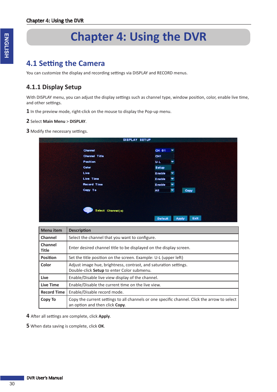 Chapter 4: using the dvr, 1 setting the camera, 1 display setup | KGUARD Security OT801 User Manual | Page 30 / 86