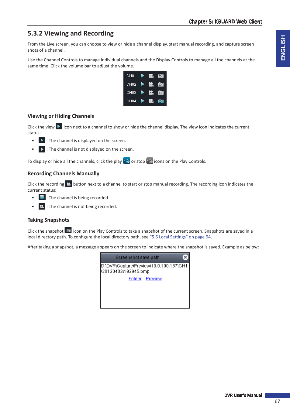 2 viewing and recording, Viewing or hiding channels, Recording channels manually | Taking snapshots, E the channel, see, 2 viewing and | KGUARD Security OT1601 User Manual | Page 67 / 106