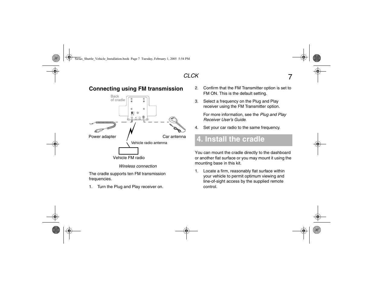 Connecting using fm transmission, Install the cradle, Clck | Clarion Sattelite Radio User Manual | Page 9 / 20