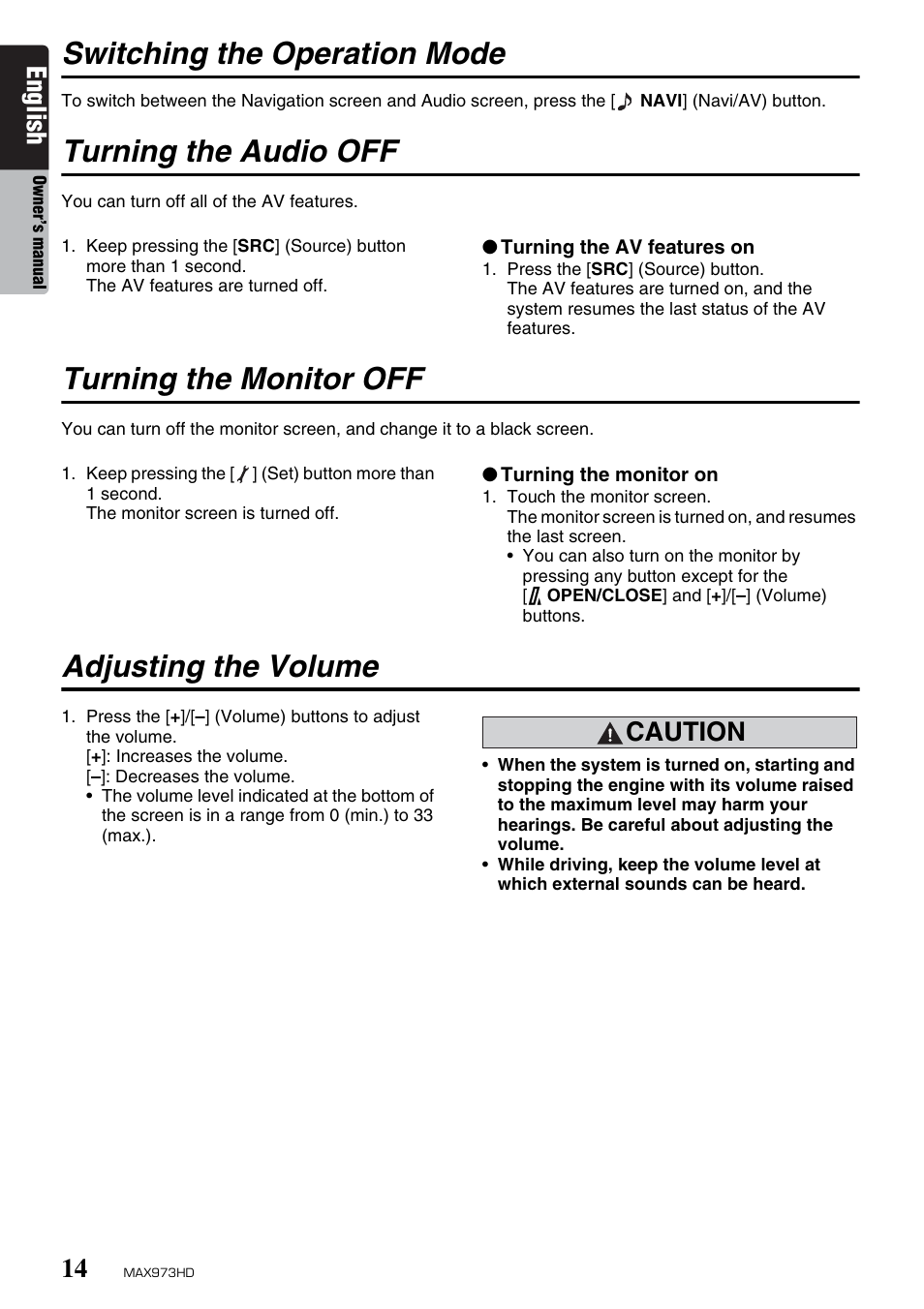 Switching the operation mode, Turning the audio off, Turning the monitor off | Adjusting the volume, English, Caution | Clarion MAX973HD User Manual | Page 110 / 187