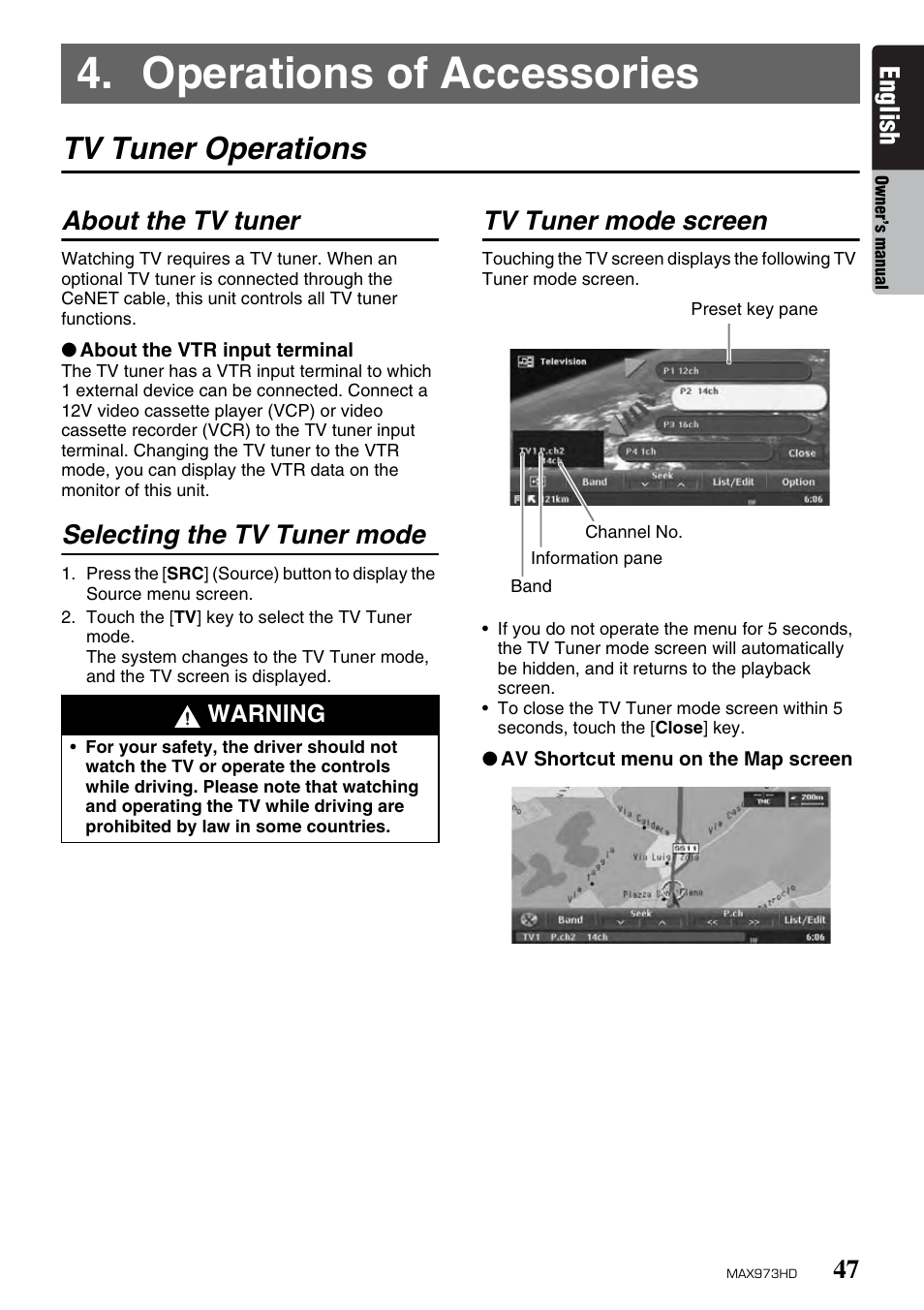 Operations of accessories, Tv tuner operations, English | About the tv tuner, Selecting the tv tuner mode, Tv tuner mode screen | Clarion MAX973HD User Manual | Page 143 / 187