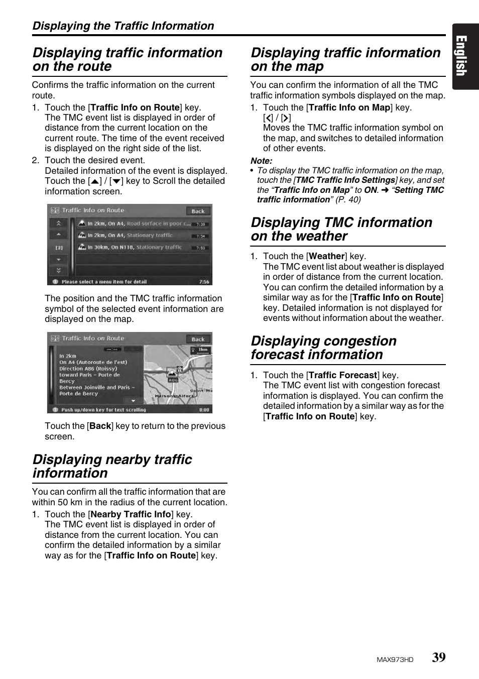 Displaying nearby traffic information, Displaying traffic information on the map, Displaying tmc information on the weather | Displaying congestion forecast information | Clarion MAX973HD User Manual | Page 38 / 187