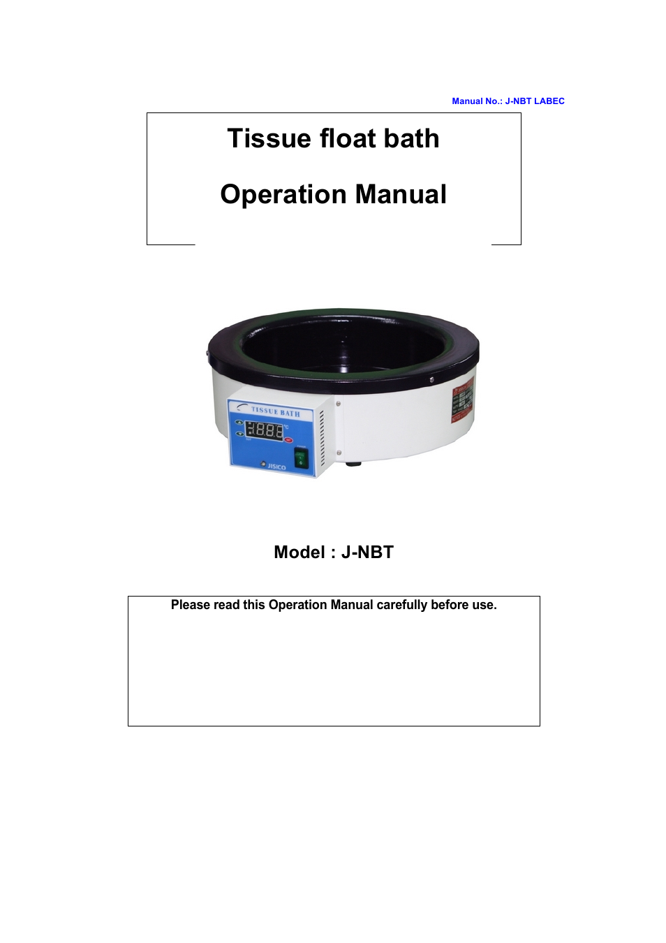 Tissue float bath, Operation manual, Model : j-nbt | LABEC J-NBT User Manual | Page 2 / 16