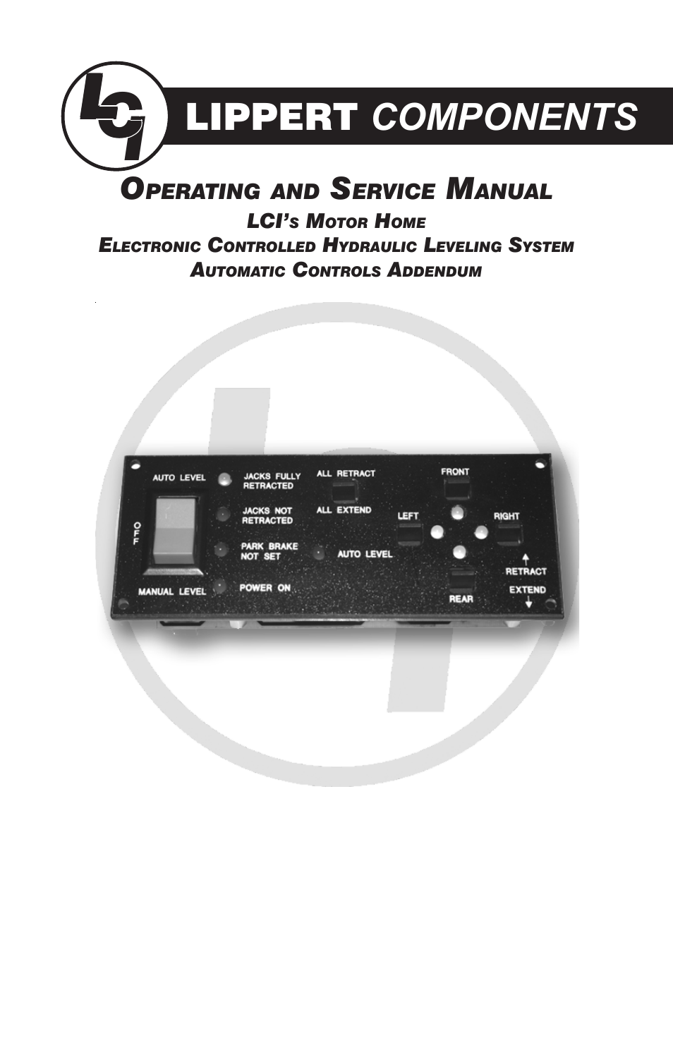 Lippert Components LCI’s Motor Home Electronic Controlled Hydraulic Leveling System Automatic Controls Addendum User Manual | 4 pages