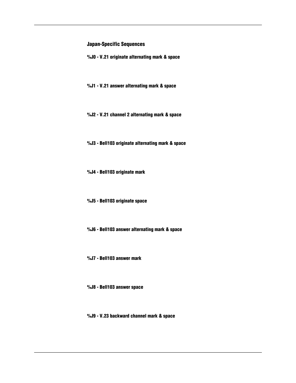 Japan-specific sequences, J0 - v.21 originate alternating mark & space, J1 - v.21 answer alternating mark & space | J2 - v.21 channel 2 alternating mark & space, J3 - bell103 originate alternating mark & space, J4 - bell103 originate mark, J5 - bell103 originate space, J6 - bell103 answer alternating mark & space, J7 - bell103 answer mark, J8 - bell103 answer space | Longshine LCS-8156C1 User Manual | Page 107 / 194