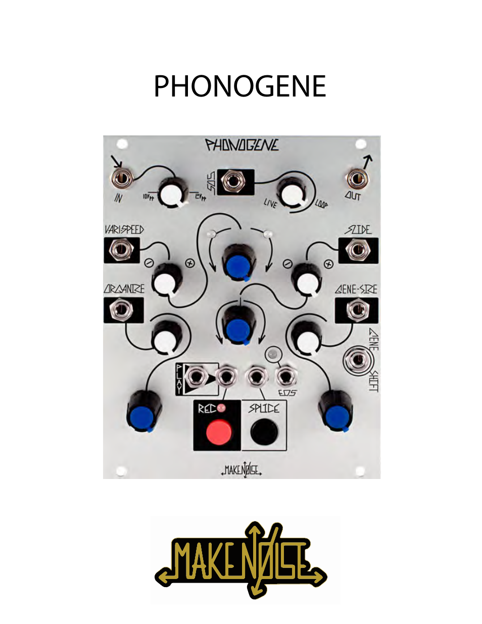 Make Noise Phonogene User Manual | 16 pages