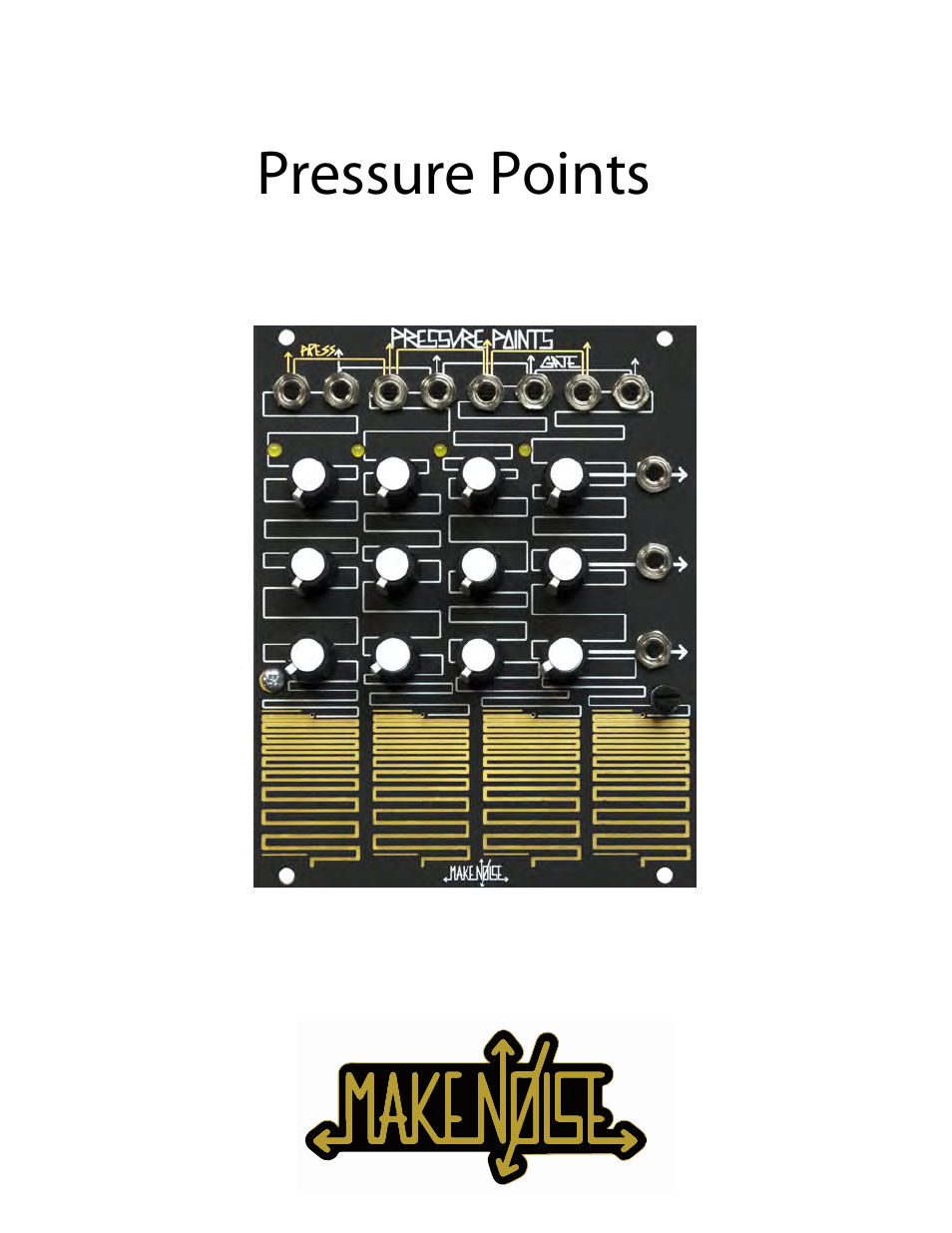 Make Noise Pressure Points User Manual | 8 pages