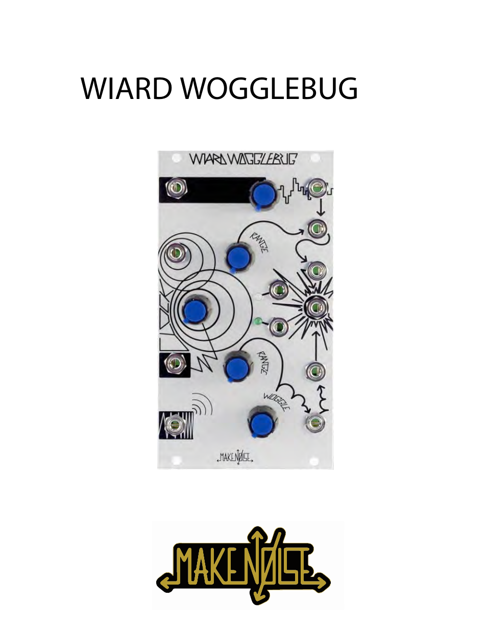 Make Noise Wiard Wogglebug User Manual | 9 pages