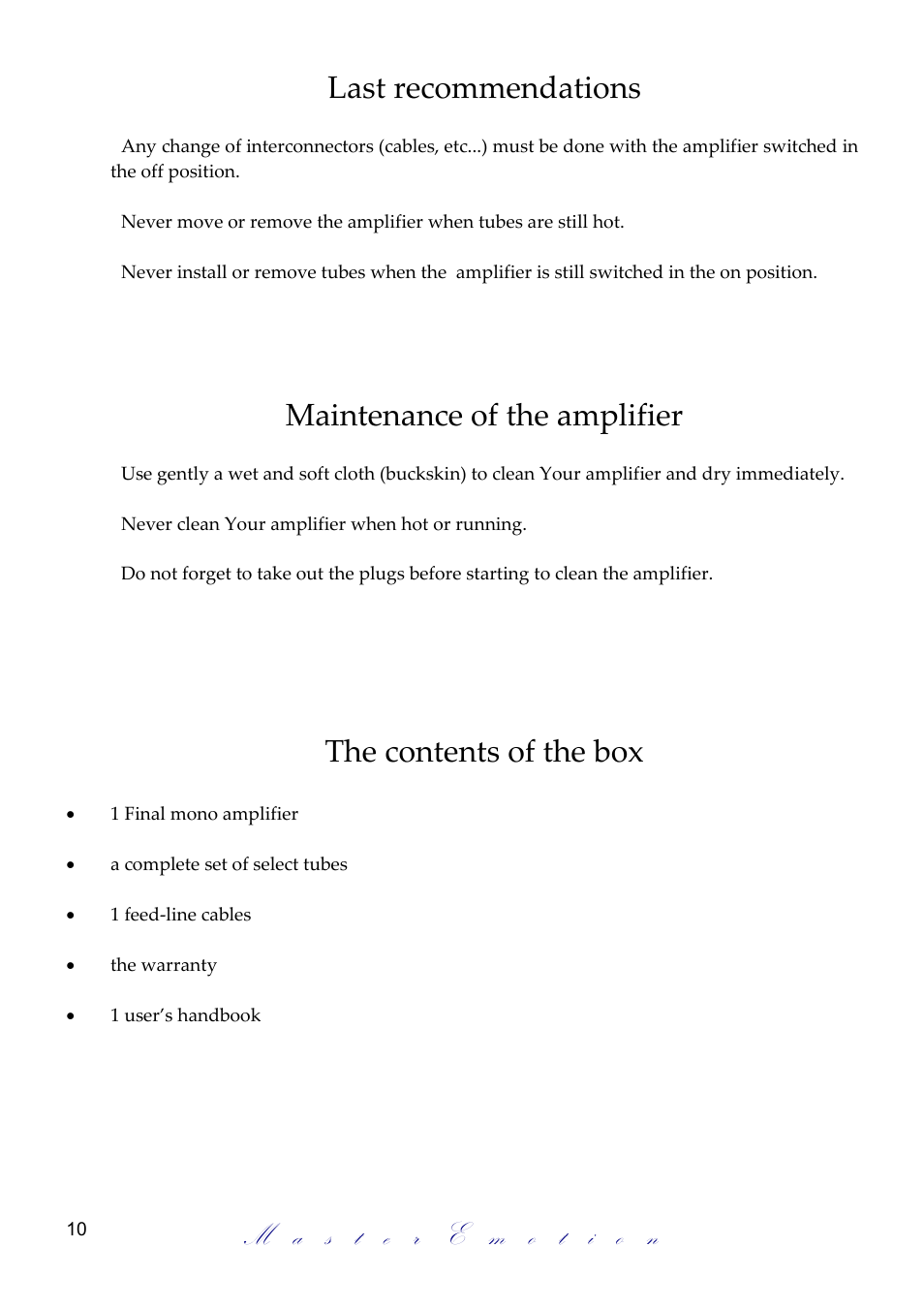 Last recommendations, Maintenance of the amplifier, The contents of the box | Mastersound Monoblock 845 User Manual | Page 10 / 12