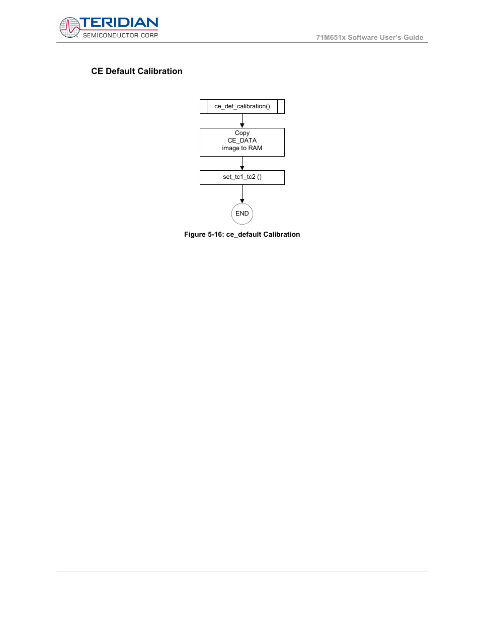 Ce default calibration | Maxim Integrated 71M6513H Power Meter IC Family Software User Manual | Page 58 / 137