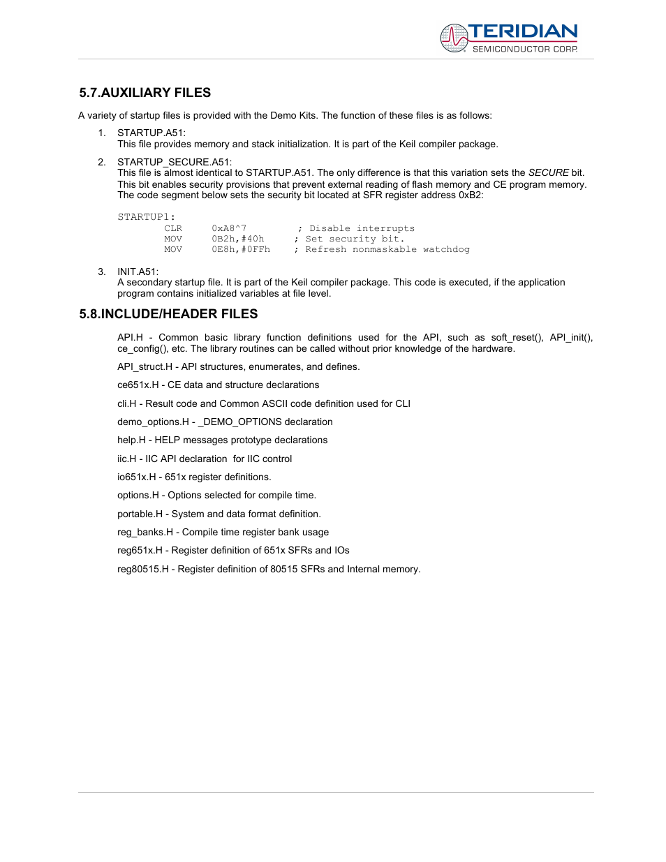 Auxiliary files, Include/header files, Auxiliary files 5.8. include/header files | Maxim Integrated 71M6513H Power Meter IC Family Software User Manual | Page 69 / 137