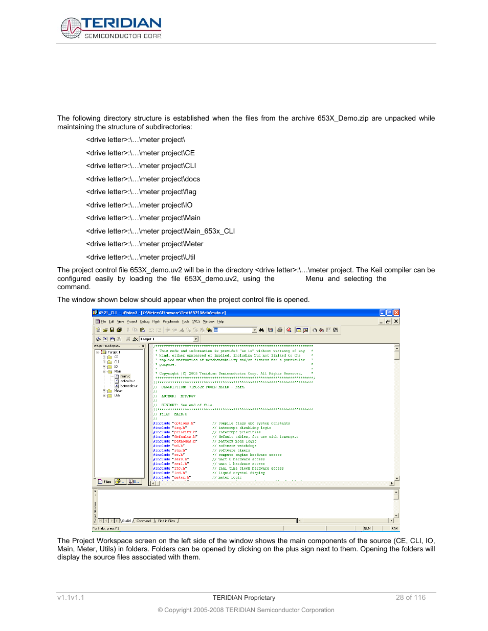 7 creating a project for the keil compiler, 1 directory structure, Creating a project for the keil compiler | Directory structure | Maxim Integrated 71M6534 Energy Meter IC Family Software User Manual | Page 28 / 116