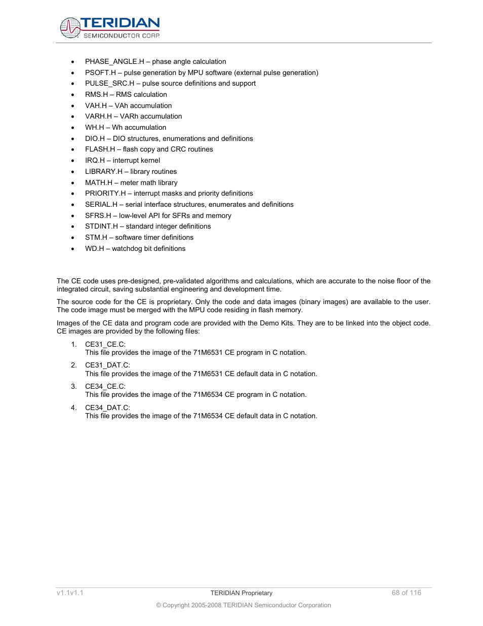 12 ce image files, Ce image files | Maxim Integrated 71M6534 Energy Meter IC Family Software User Manual | Page 68 / 116