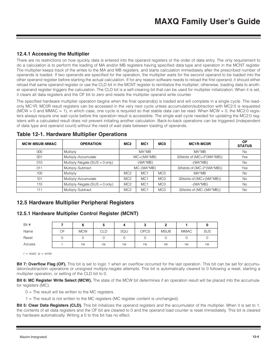 1 accessing the multipl, 5 hardware multiplier per, 1 hardware multiplier c | 1 accessing the multiplier -4, 5 hardware multiplier peripheral registers -4, 1 hardware multiplier control register (mcnt) -4, Table 12-1. hardware multiplier operations -4, Maxq family user’s guide, 1 accessing the multiplier, 1 hardware multiplier control register (mcnt) | Maxim Integrated MAXQ Family User Manual | Page 124 / 216