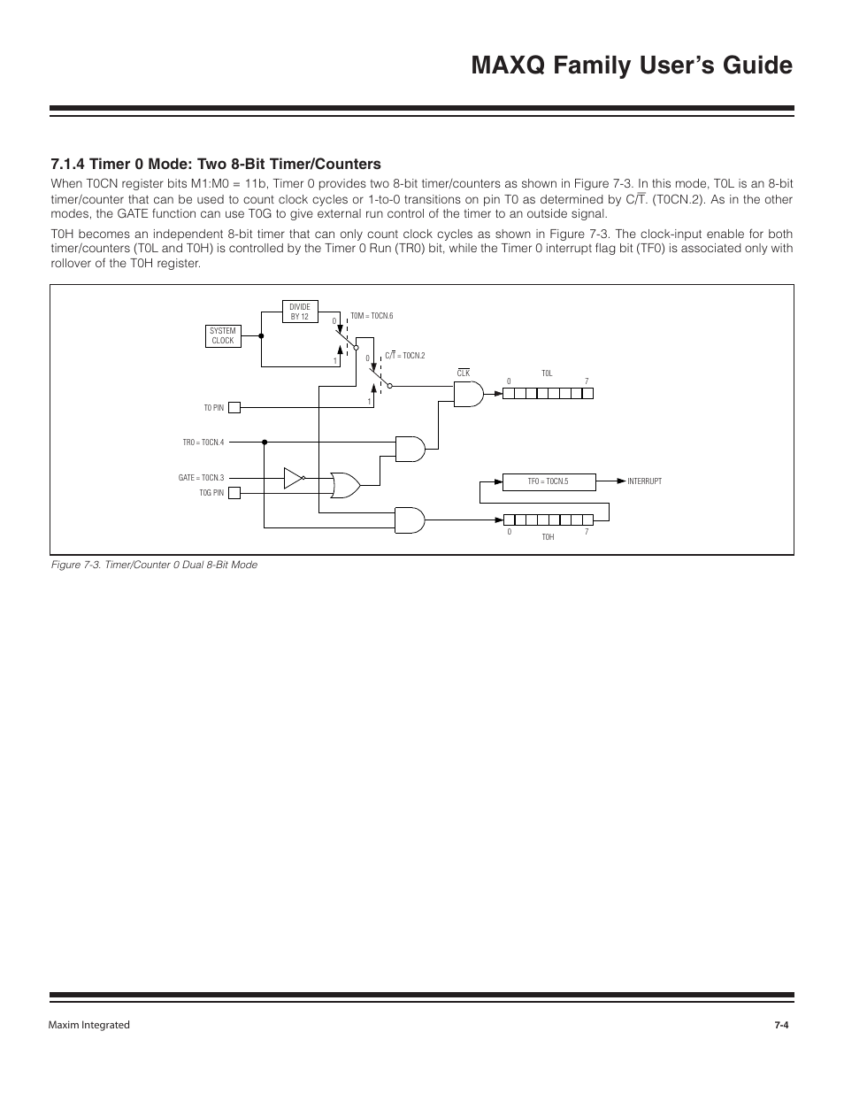 4 timer 0 mode: two 8-bi, 4 timer 0 mode: two 8-bit timer/counters -4, Figure 7-3. timer/counter 0 dual 8-bit mode -4 | Maxq family user’s guide, 4 timer 0 mode: two 8-bit timer/counters | Maxim Integrated MAXQ Family User Manual | Page 69 / 216