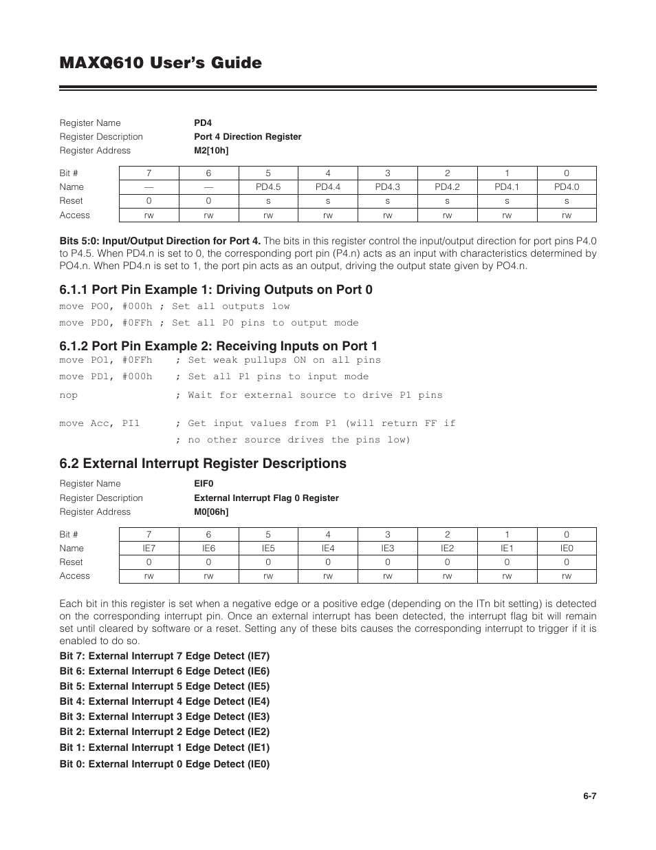 1 port pin example 1: driving outputs on port 0, 2 port pin example 2: receiving inputs on port 1, 2 external interrupt register descriptions | 6 .2 external interrupt register descriptions -7, Maxq610 user’s guide | Maxim Integrated MAXQ610 User Manual | Page 100 / 203