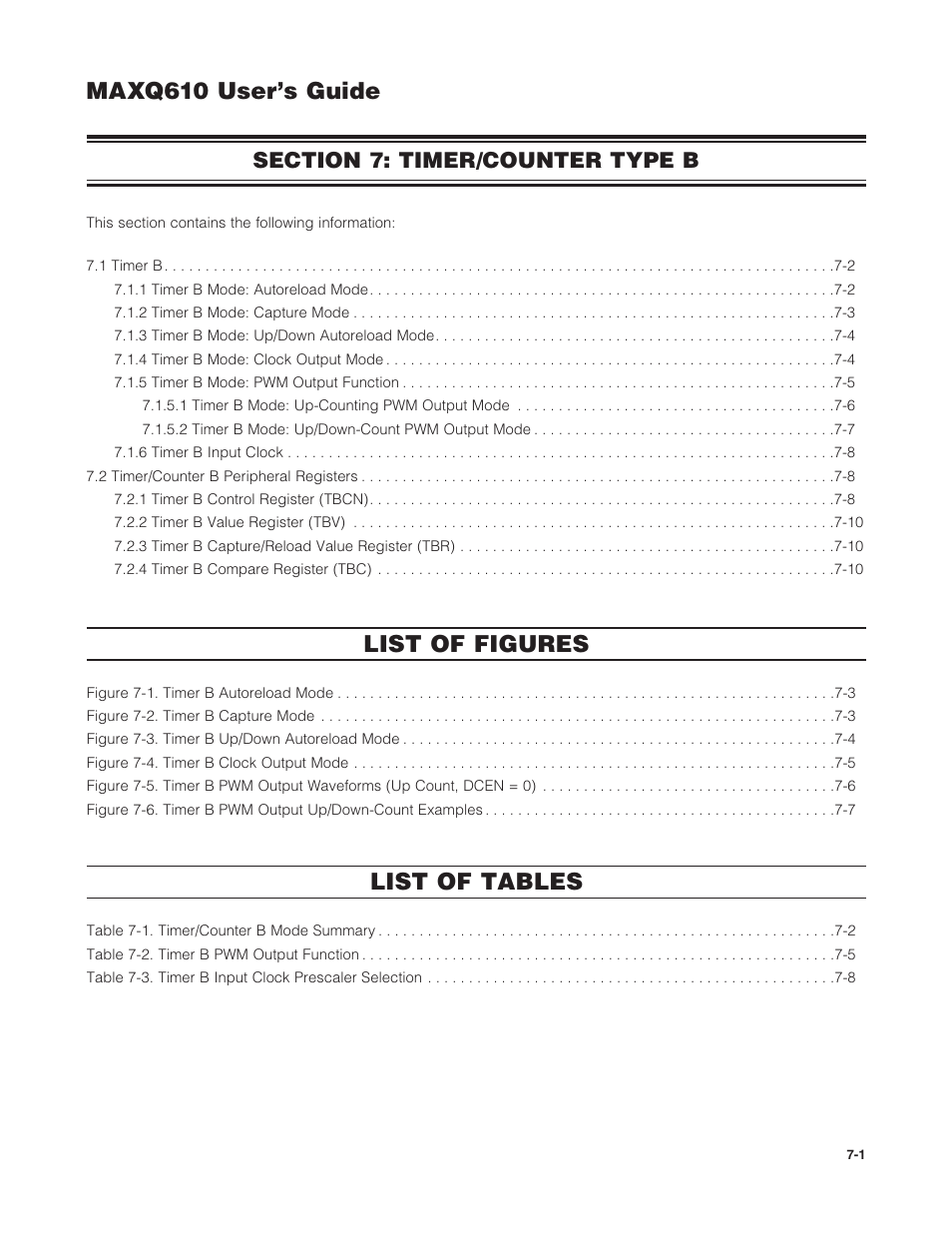 Section 7: timer/counter type b, Section 7: timer/counter type b -1, Maxq610 user’s guide | List of tables, List of figures | Maxim Integrated MAXQ610 User Manual | Page 104 / 203