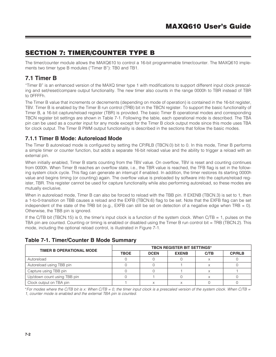 1 timer b, 1 timer b mode: autoreload mode, 7 .1 timer b -2 | 7 .1 .1 timer b mode: autoreload mode -2, Table 7-1 . timer/counter b mode summary -2, Maxq610 user’s guide, Table 7-1. timer/counter b mode summary | Maxim Integrated MAXQ610 User Manual | Page 105 / 203