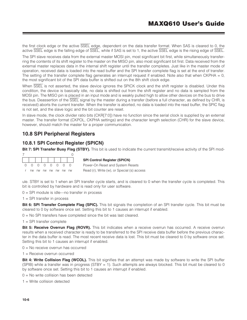 8 spi peripheral registers, 1 spi control register (spicn), 10 .8 spi peripheral registers -6 | 10 .8 .1 spi control register (spicn) -6, Maxq610 user’s guide | Maxim Integrated MAXQ610 User Manual | Page 142 / 203