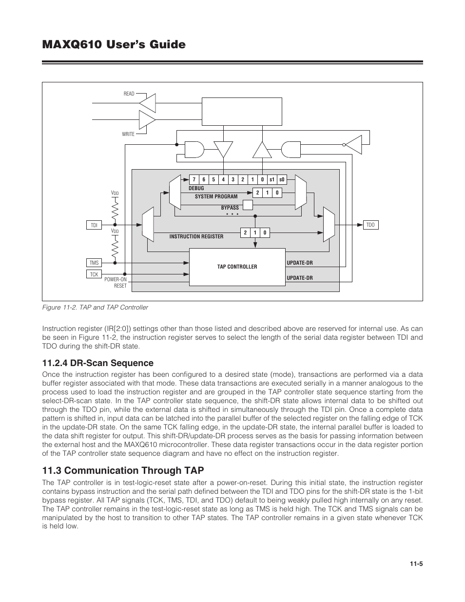 4 dr-scan sequence, 3 communication through tap, 11 .2 .4 dr-scan sequence -5 | 11 .3 communication through tap -5, Figure 11-2 . tap and tap controller -5, Maxq610 user’s guide | Maxim Integrated MAXQ610 User Manual | Page 149 / 203