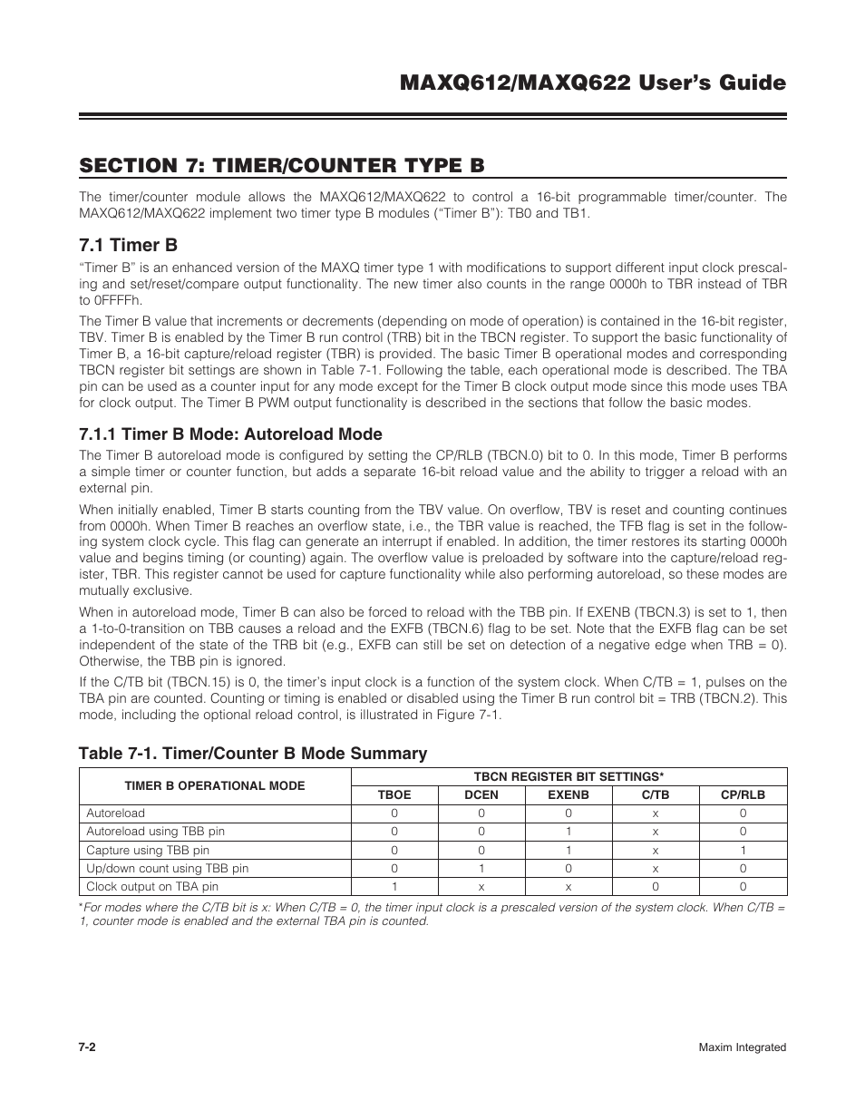1 timer b, 1 timer b mode: autoreload mode, 7 .1 timer b -2 | 7 .1 .1 timer b mode: autoreload mode -2, Table 7-1 . timer/counter b mode summary -2, Table 7-1. timer/counter b mode summary | Maxim Integrated MAXQ622 User Manual | Page 116 / 255