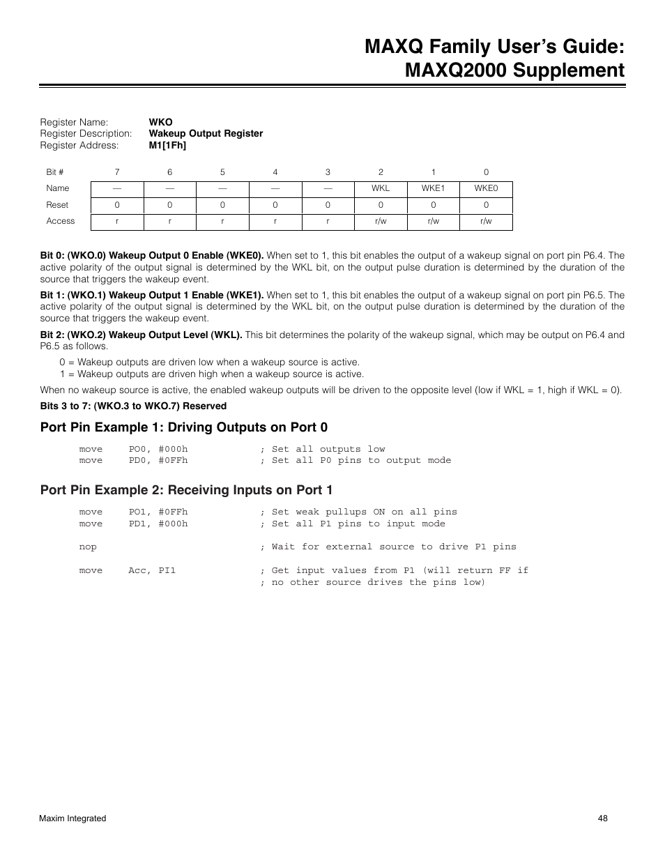 Port pin example 1: driving outputs on port 0, Port pin example 2: receiving inputs on port 1, Maxq family user’s guide: maxq2000 supplement | Maxim Integrated MAXQ Family Users Guide: MAXQ2000 Supplement User Manual | Page 48 / 93