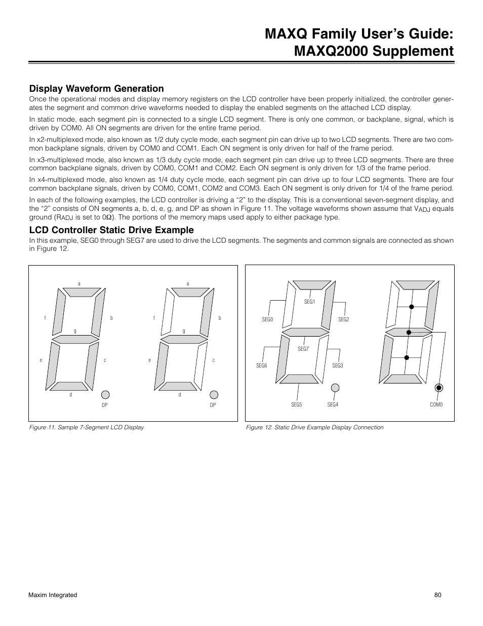 Display waveform generation, Lcd controller static drive example, Figure 11. sample 7-segment lcd display | Figure 12. static drive example display connection, Maxq family user’s guide: maxq2000 supplement | Maxim Integrated MAXQ Family Users Guide: MAXQ2000 Supplement User Manual | Page 80 / 93