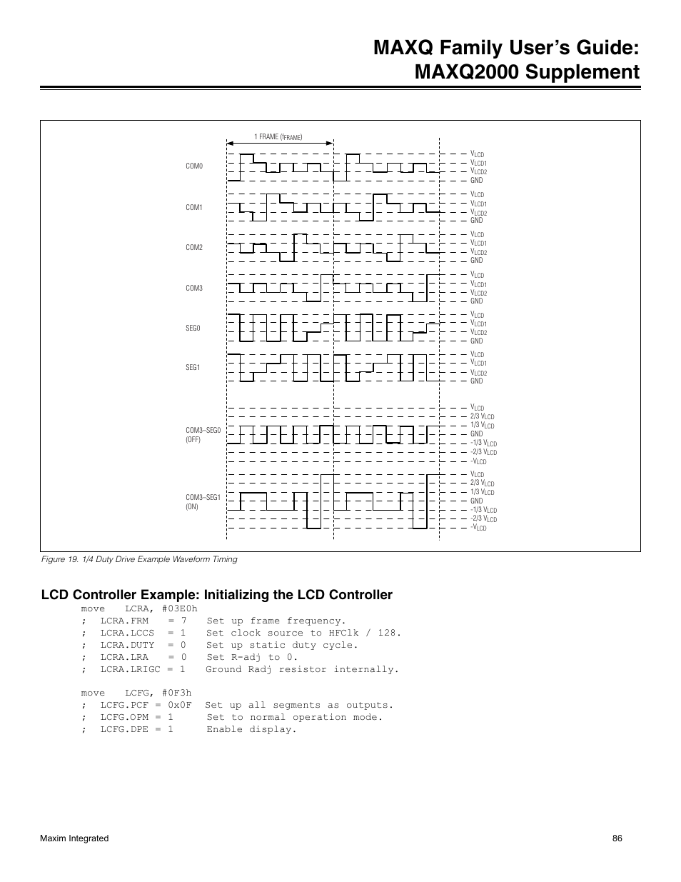 Figure 19. 1/4 duty drive example waveform timing, Maxq family user’s guide: maxq2000 supplement | Maxim Integrated MAXQ Family Users Guide: MAXQ2000 Supplement User Manual | Page 86 / 93