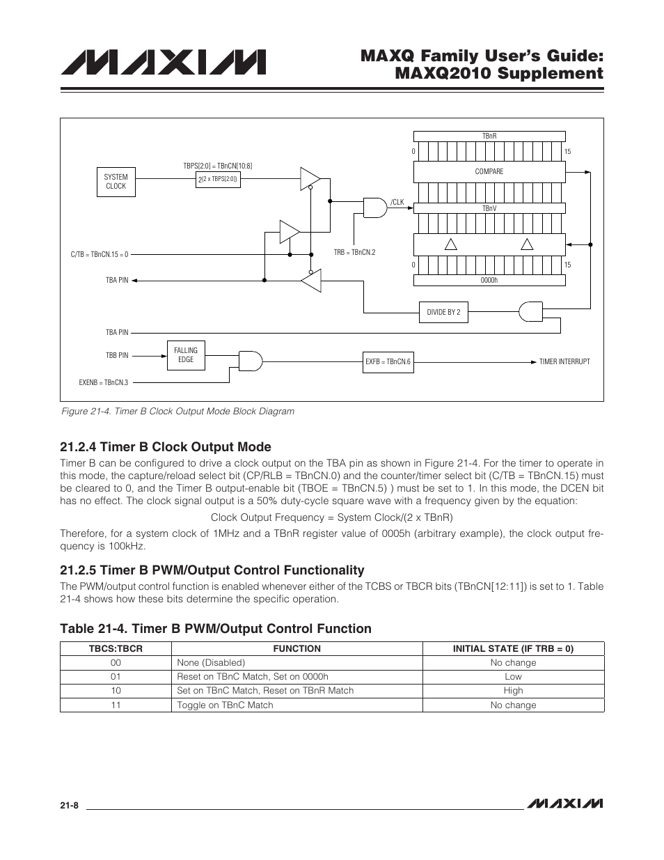 4 timer b clock output mode, 5 timer b pwm/output control functionality, Table 21-4. timer b pwm/output control function -8 | Maxq family user’s guide: maxq2010 supplement, Table 21-4. timer b pwm/output control function | Maxim Integrated MAXQ Family Users Guide: MAXQ2010 Supplement User Manual | Page 119 / 147
