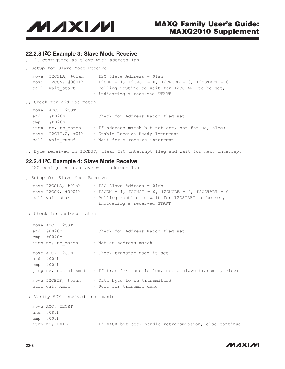 3 i2c example 3: slave mode receive, 4 i2c example 4: slave mode receive, C example 3: slave mode receive -8 | C example 4: slave mode receive -8, Maxq family user’s guide: maxq2010 supplement | Maxim Integrated MAXQ Family Users Guide: MAXQ2010 Supplement User Manual | Page 131 / 147