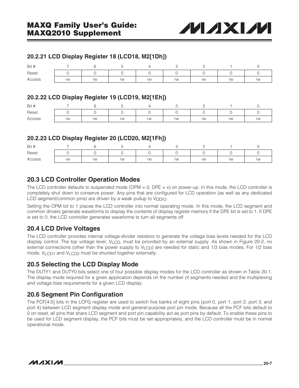 21 lcd display register 18 (lcd18, m2[1dh]), 22 lcd display register 19 (lcd19, m2[1eh]), 23 lcd display register 20 (lcd20, m2[1fh]) | 3 lcd controller operation modes, 4 lcd drive voltages, 5 selecting the lcd display mode, 6 segment pin configuration, Maxq family user’s guide: maxq2010 supplement | Maxim Integrated MAXQ Family Users Guide: MAXQ2010 Supplement User Manual | Page 99 / 147