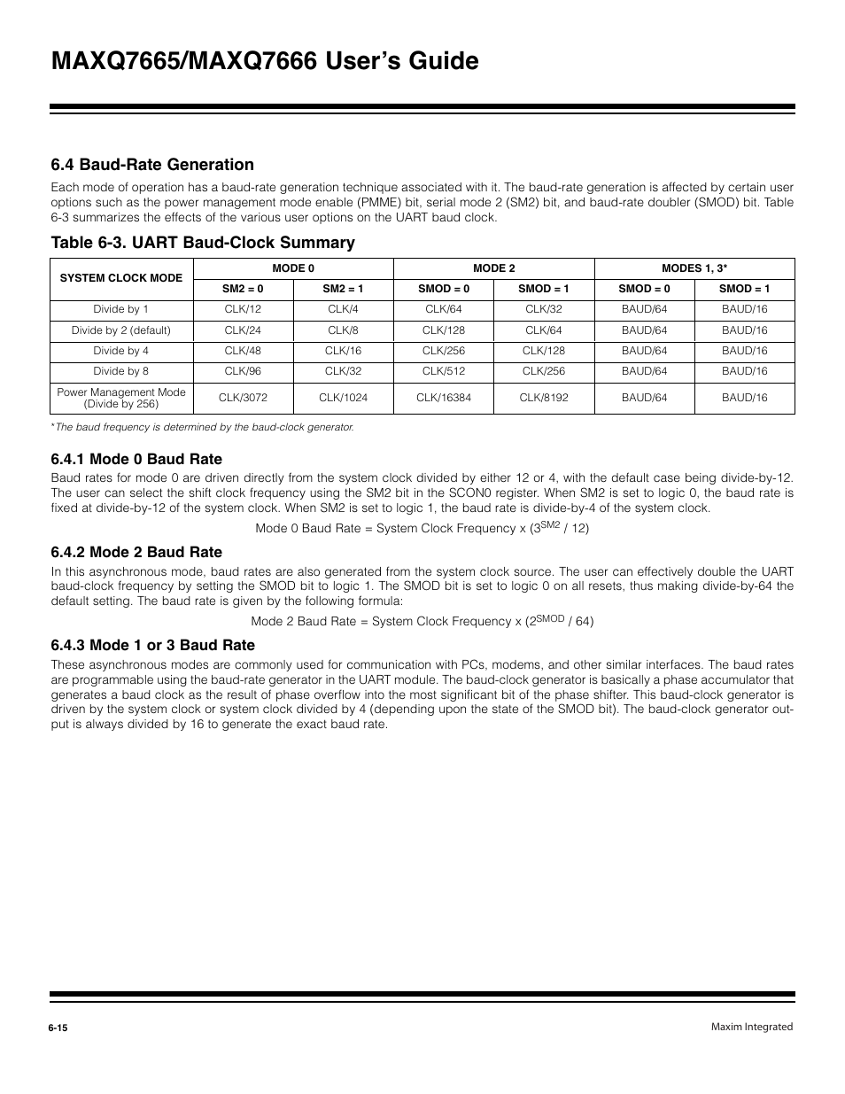 4 baud-rate generation -15, 1 mode 0 baud rate -15, 2 mode 2 baud rate -15 | 3 mode 1 or 3 baud rate -15, Table 6-3. uart baud-clock summary -15, 4 baud-rate generation, Table 6-3. uart baud-clock summary, 1 mode 0 baud rate, 2 mode 2 baud rate, 3 mode 1 or 3 baud rate | Maxim Integrated MAXQ7666 User Manual | Page 233 / 386