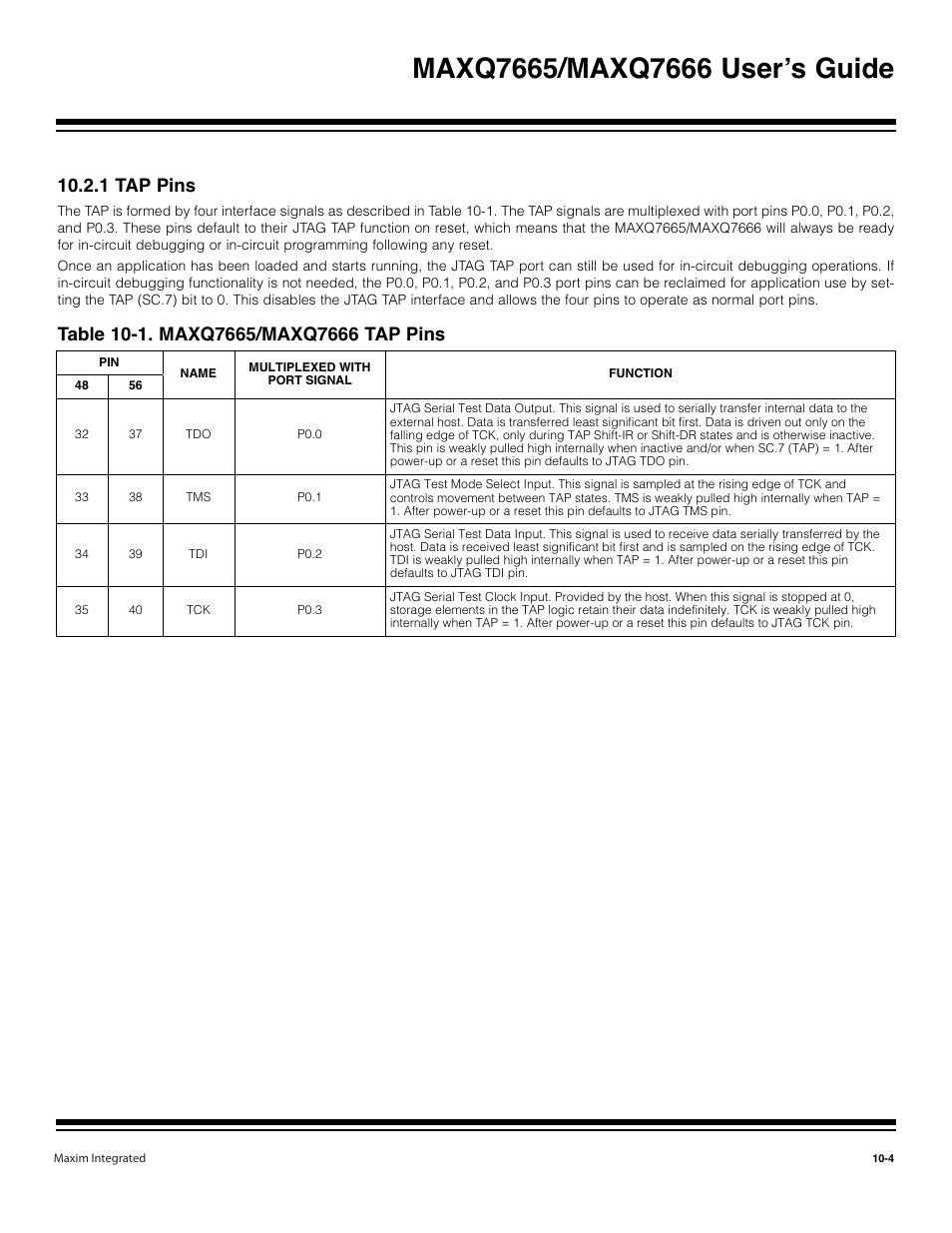 1 tap pins -4, Table 10-1. maxq7665/maxq7666 tap pins -4, 1 tap pins | Maxim Integrated MAXQ7666 User Manual | Page 290 / 386