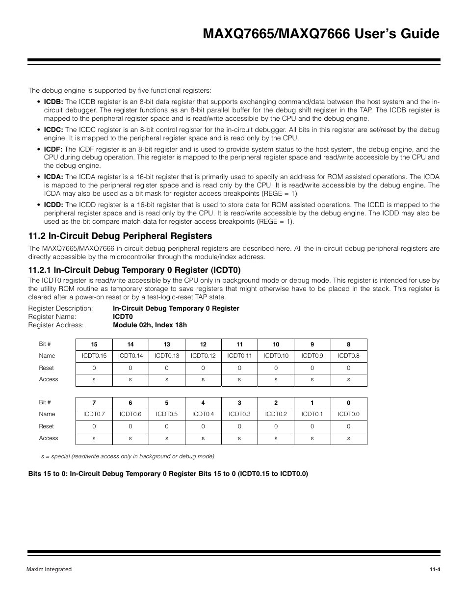 2 in-circuit debug peripheral registers -4, 1 in-circuit debug temporary 0 register (icdt0) -4, 2 in-circuit debug peripheral registers | 1 in-circuit debug temporary 0 register (icdt0) | Maxim Integrated MAXQ7666 User Manual | Page 300 / 386