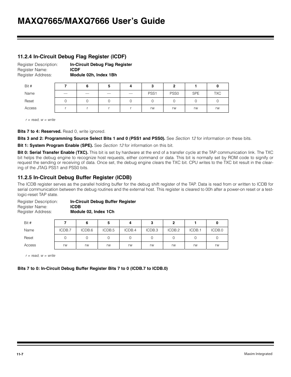 4 in-circuit debug flag register (icdf) -7, 5 in-circuit debug buffer register (icdb) -7, 4 in-circuit debug flag register (icdf) | 5 in-circuit debug buffer register (icdb) | Maxim Integrated MAXQ7666 User Manual | Page 303 / 386